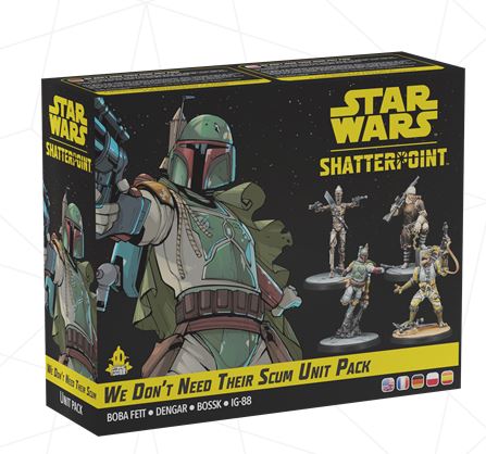 STAR WARS SHATTERPOINT WE DON'T NEED THEIR SCUM SQUAD PACK