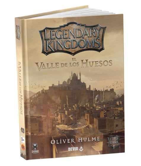 LEGENDARY KINGDOMS EL VALLE DE LOS HUESOS LIBRO 1