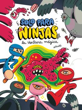 SOLO PARA NINJAS 3 LA VENTANA MÁGICA