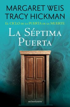 EL CICLO DE LA PUERTA DE LA MUERTE Nº 07/07 LA SÉPTIMA PUERTA