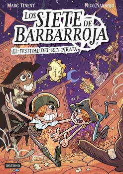 LOS SIETE DE BARBARROJA 2. EL FESTIVAL DEL REY PIR