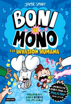 BONI VS. MONO 2. INVASIÓN HUMANA