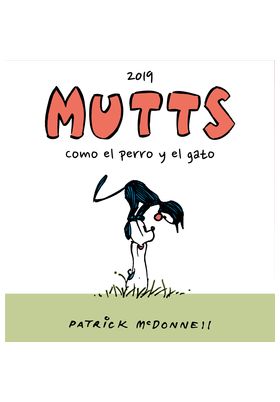 MUTTS 2019 COMO EL PERRO Y EL GATO