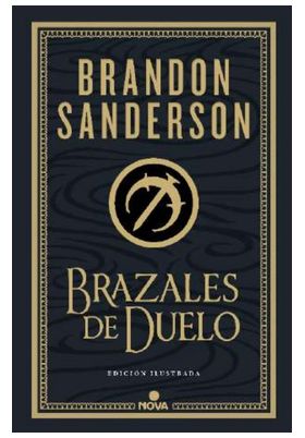 BRAZALES DE DUELO (ED. ILUSTRADA)