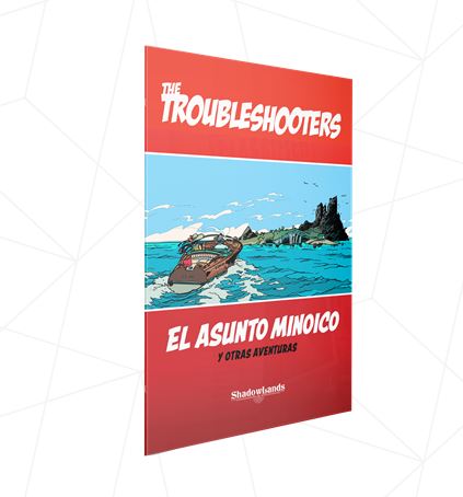 THE TROUBLESHOOTERS: EL ASUNTO MINOICO Y OTRAS AVENTURAS