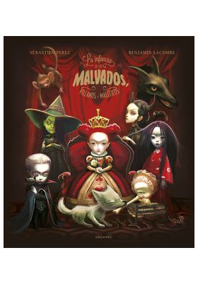 LA INFANCIA DE LOS MALVADOS, VILLANOS Y MALEFICOS