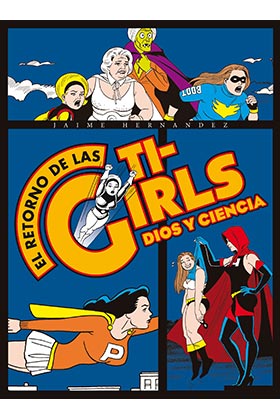 EL RETORNO DE LAS TI-GIRLS. DIOS Y CIENCIA