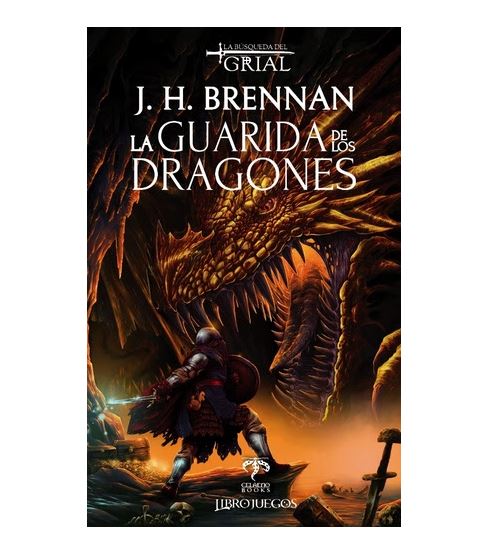 LA GUARIDA DE LOS DRAGONES - LA BUSQUEDA DEL GRIAL 2