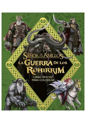 LA GUERRA DE LOS ROHIRRIM: LIBRO OFICIAL PARA COLO