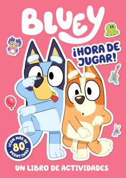 BLUEY. ACTIVIDADES - ¡HORA DE JUGAR! (EDICIÓN EN ESPAÑOL)