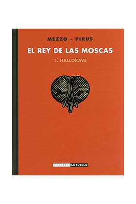 EL REY DE LAS MOSCAS 01