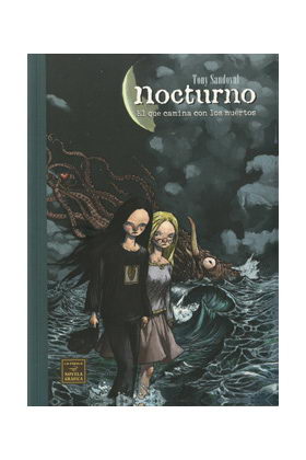 NOCTURNO: EL QUE CAMINA CON LOS MUERTOS