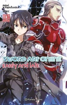 SWORD ART ONLINE 08 EARLY AND LATE (NOVELA)